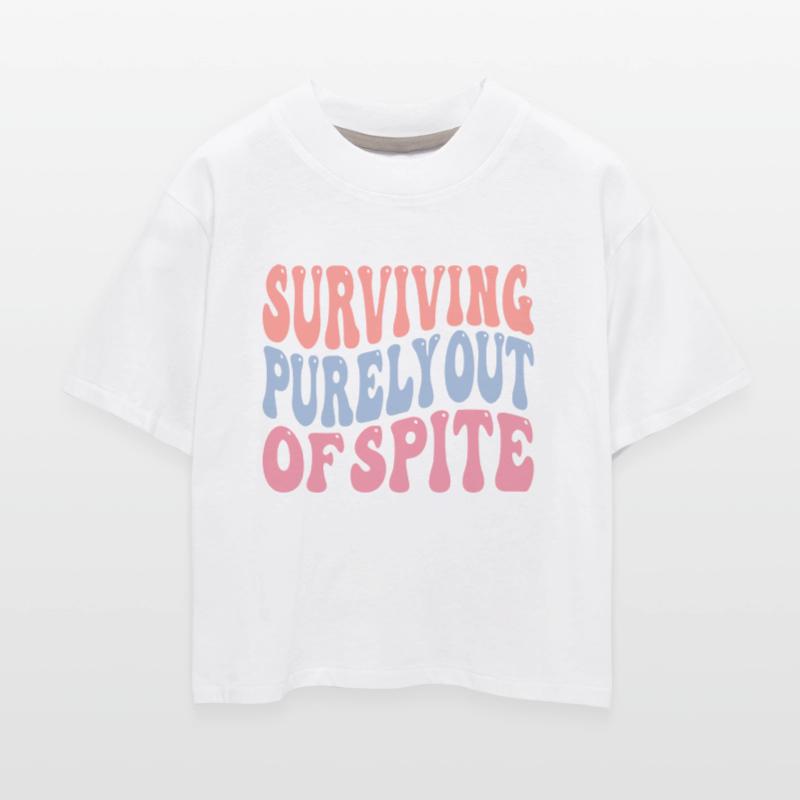 Surviving Purely Out Of Spite