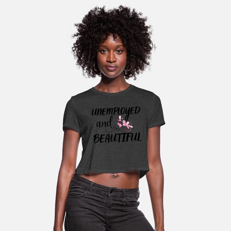 Unemployed And Beautiful