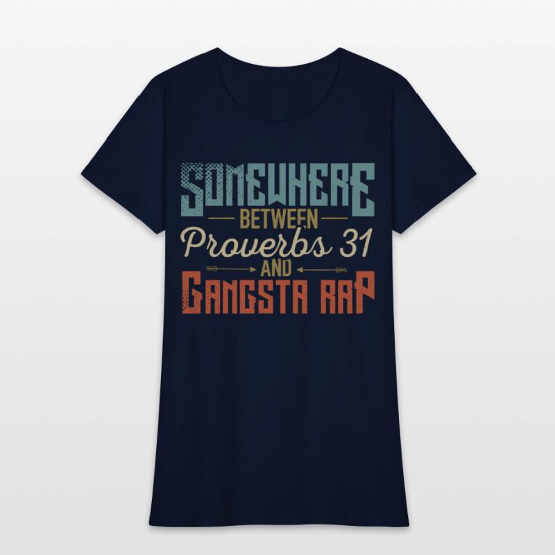 Women'S Somewhere Between Proverbs 31 And Gangsta