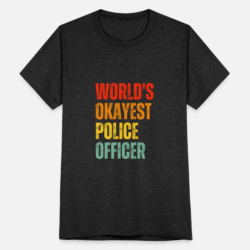 World s Okayest Police Officer