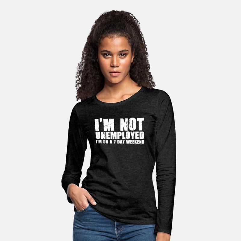 7 Day Weekend Funny Unemployment Humor For The