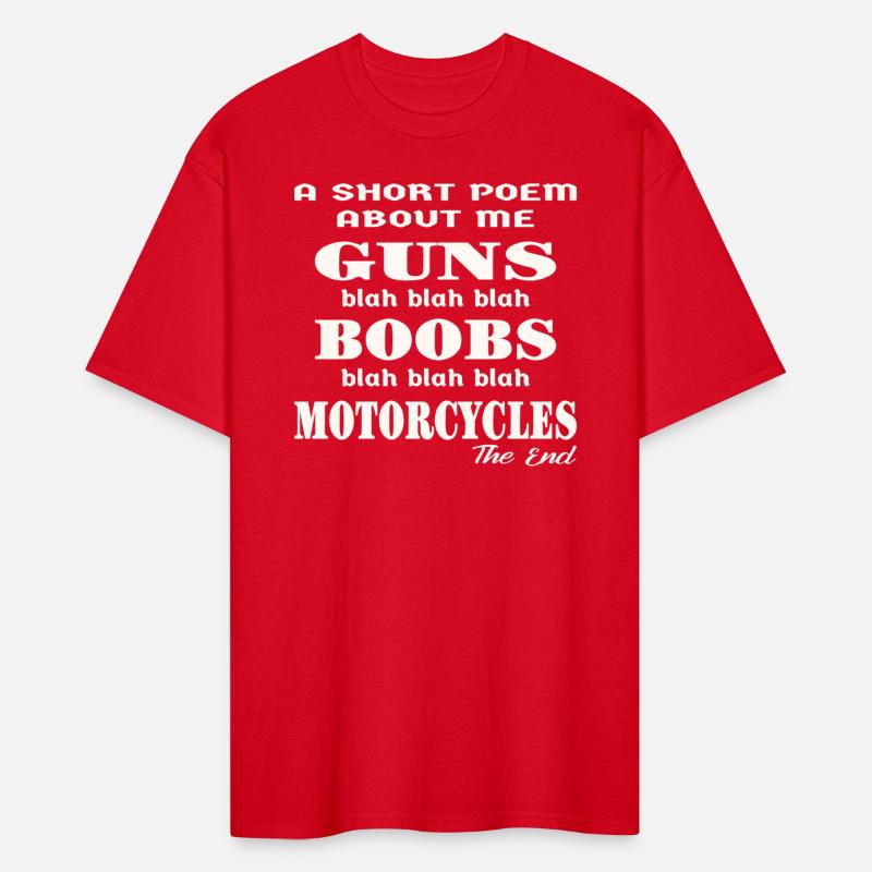 A Poem About Me Guns Boobs Motorcycles The End ©