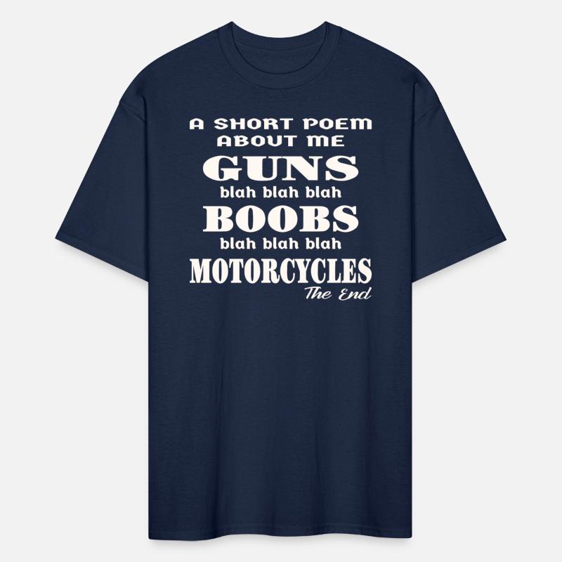A Poem About Me Guns Boobs Motorcycles The End ©