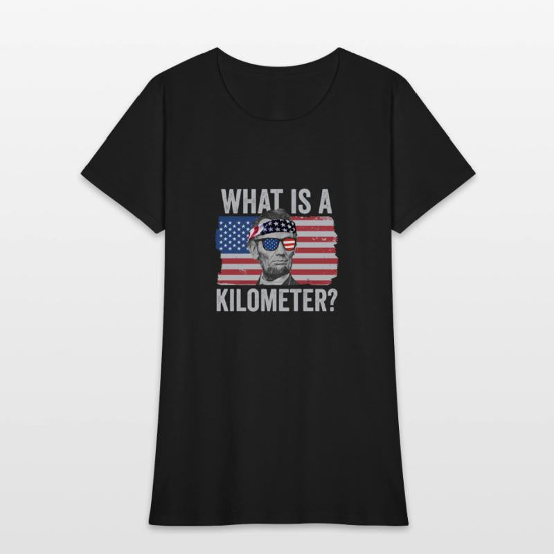 Abraham Lincoln 4th Of July What Is A Kilometer