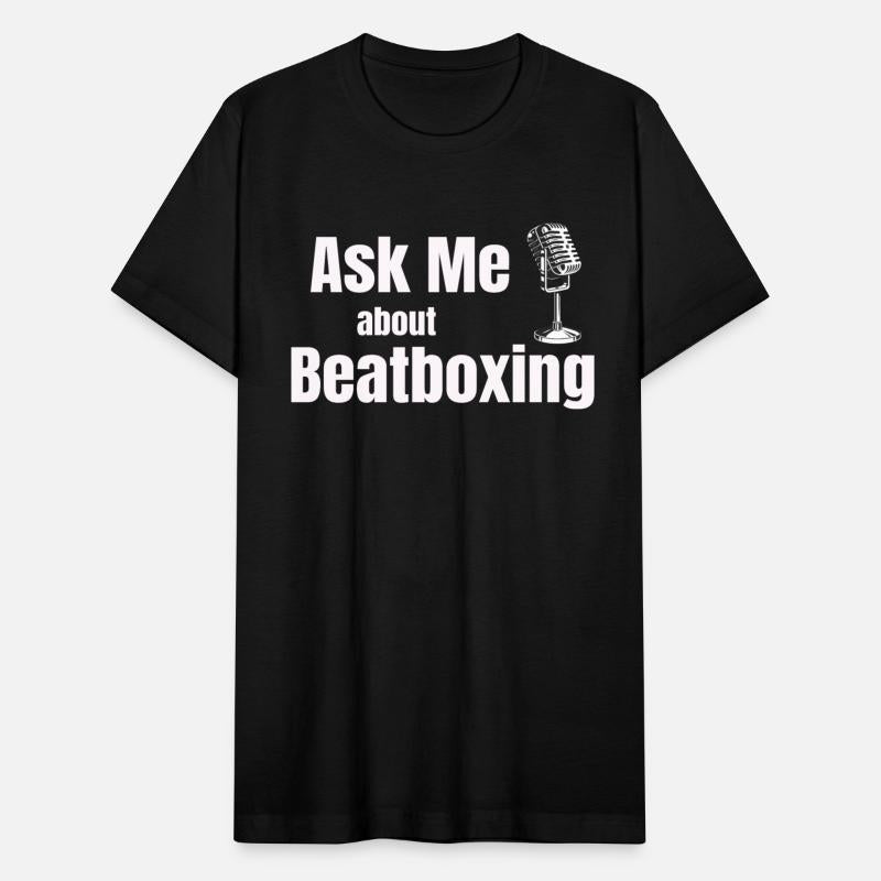 Ask Me About Beatboxing Funny Drummer Hiphop