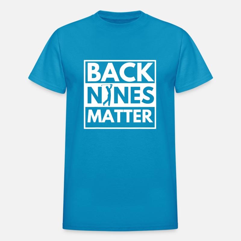 Back Nines Matter Golfing Lover Golf