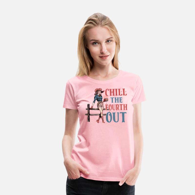Chill The Fourth Out Cowgirl 4th Of July