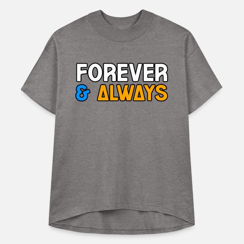 FOREVER & ALWAYS TSHIRT SHIRT