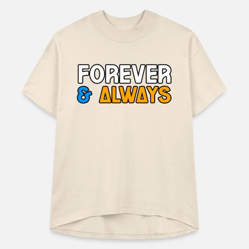 FOREVER & ALWAYS TSHIRT SHIRT
