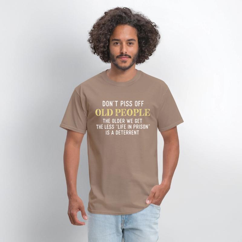Funny Saying Don t Piss Off Old People Tshirt