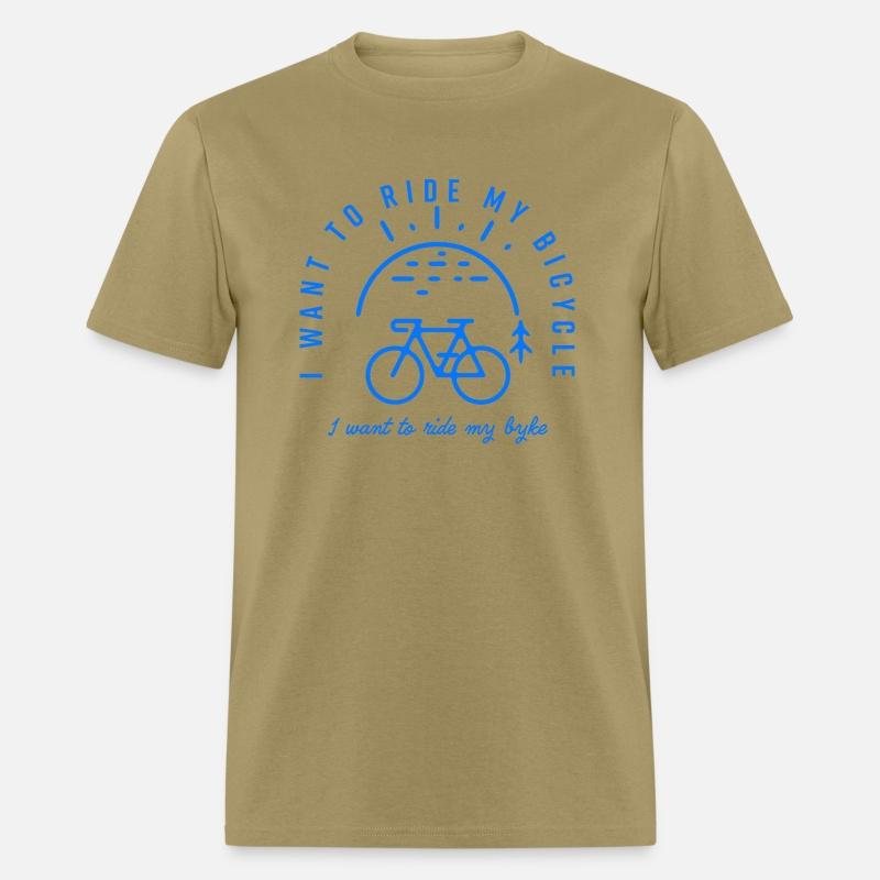 I want to ride my bicycle. Bicycles fans gift.