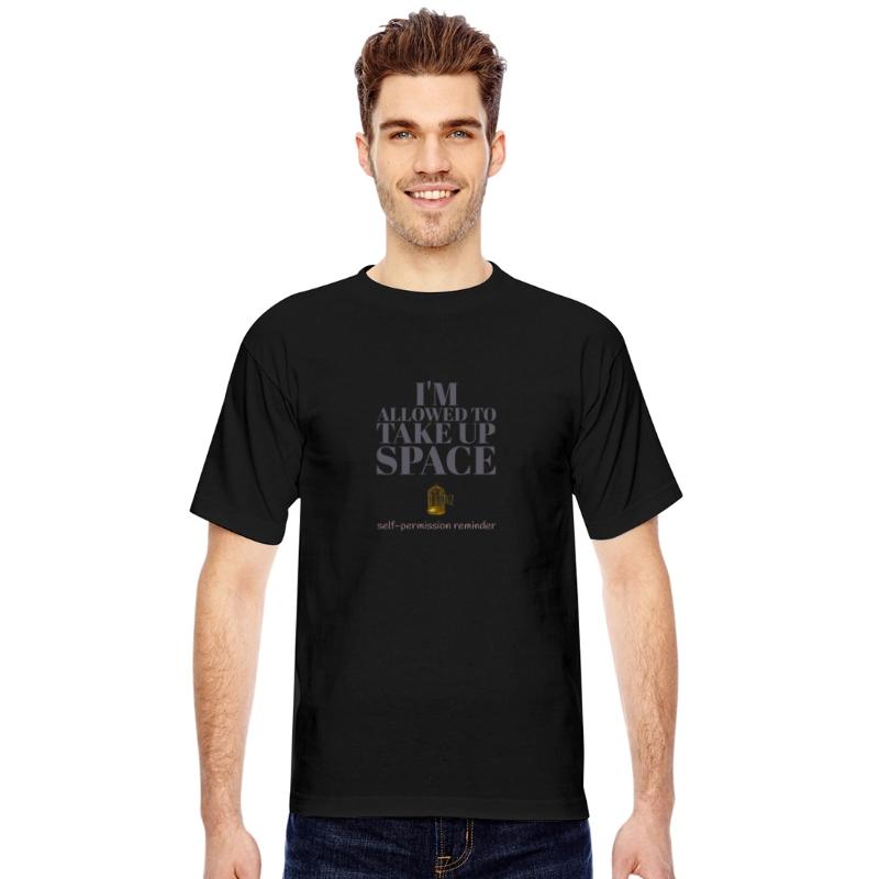 I’m Allowed to Take Up Space Self-Worth Apparel