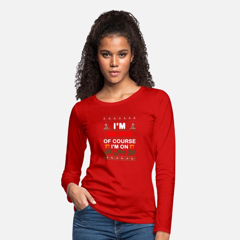 I'm Snipes Of Course I'm On The Nice List Apparel