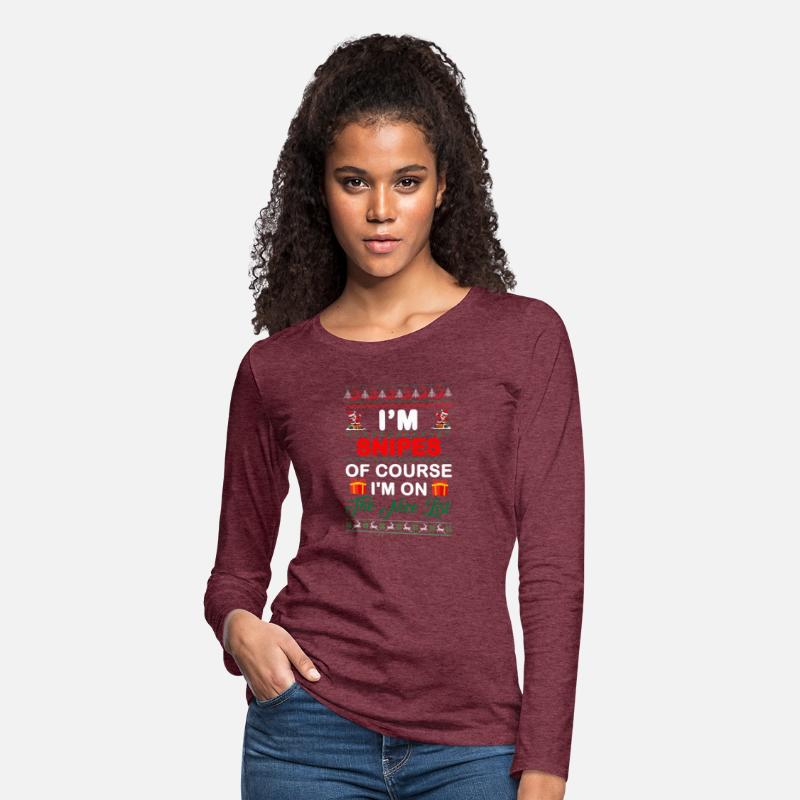 I'm Snipes Of Course I'm On The Nice List Apparel