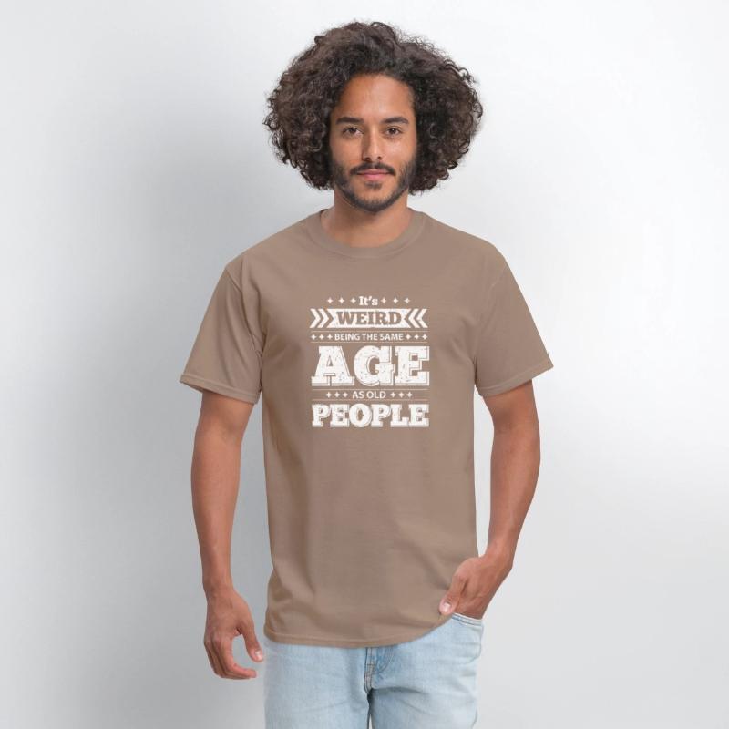 It's Wired Being the Same Age as Old People Shirt