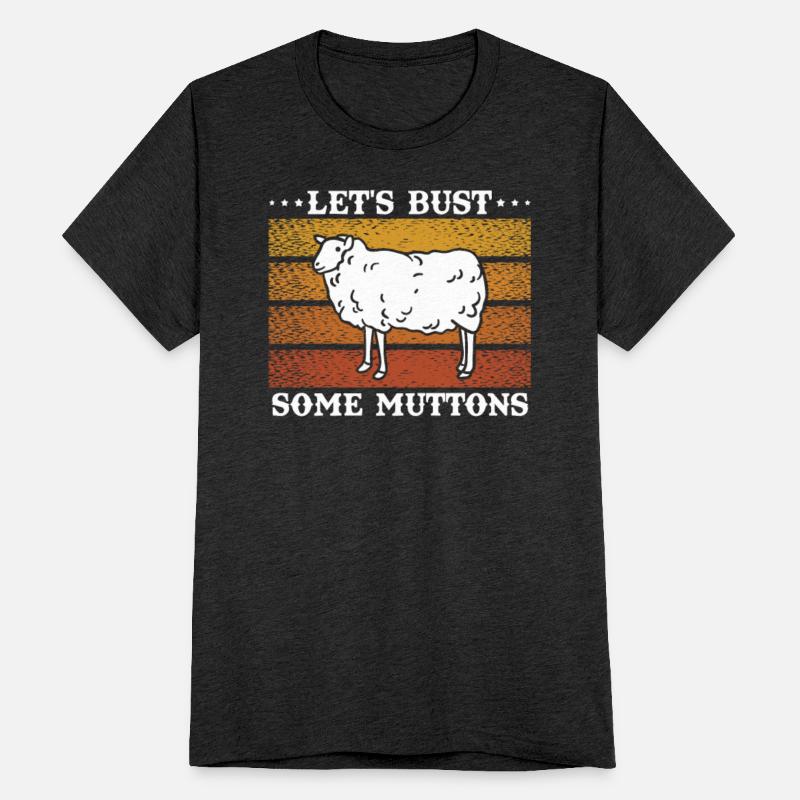 Let's Bust Some Muttons Vintage Schau's Gift