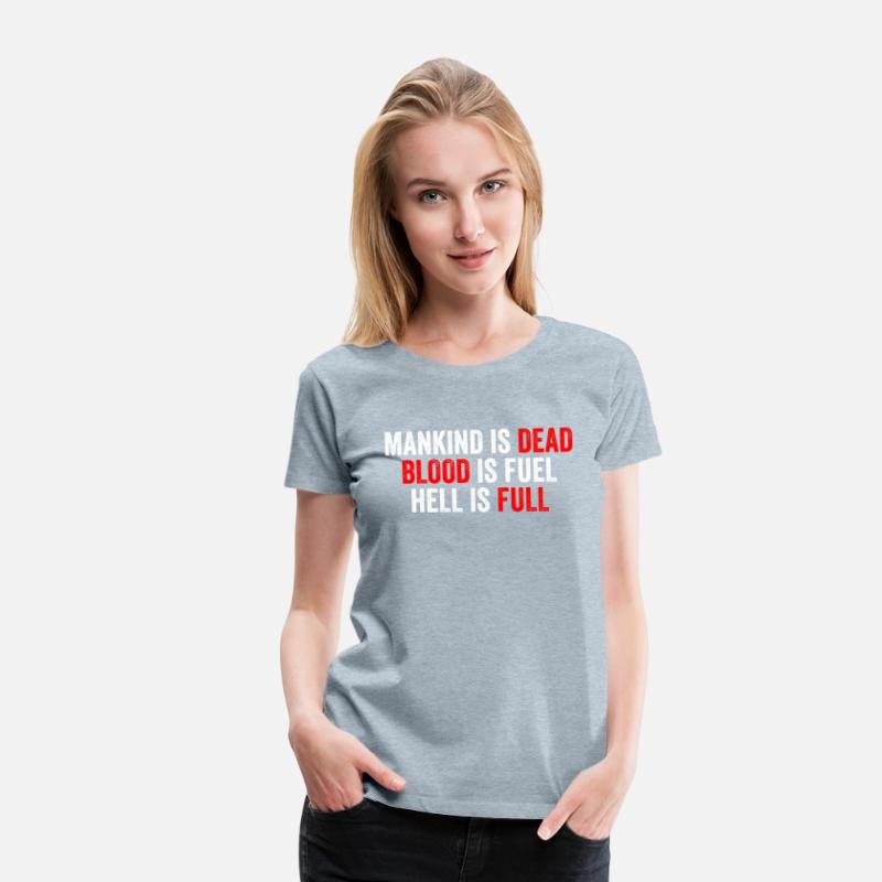 Mankind Is Dead Blood Is Fuel Hell