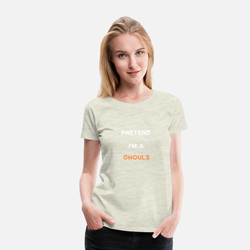 Pretend I'm a Ghouls - Funny Halloween