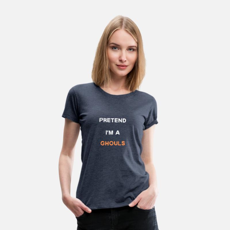 Pretend I'm a Ghouls - Funny Halloween