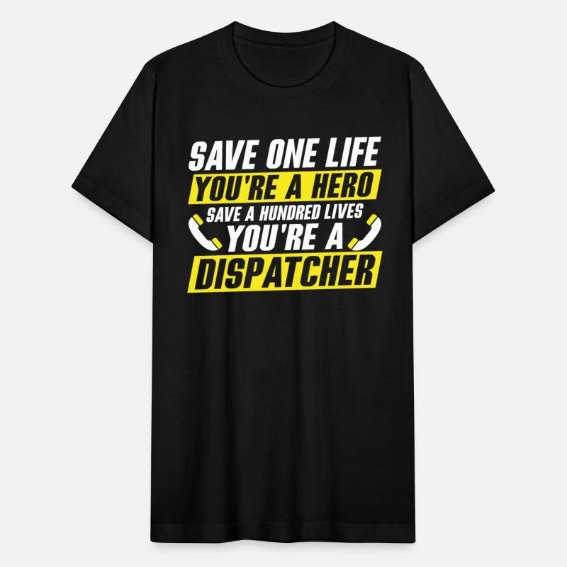 Save A Hundred Lives, You're A Dispatcher Emergenc