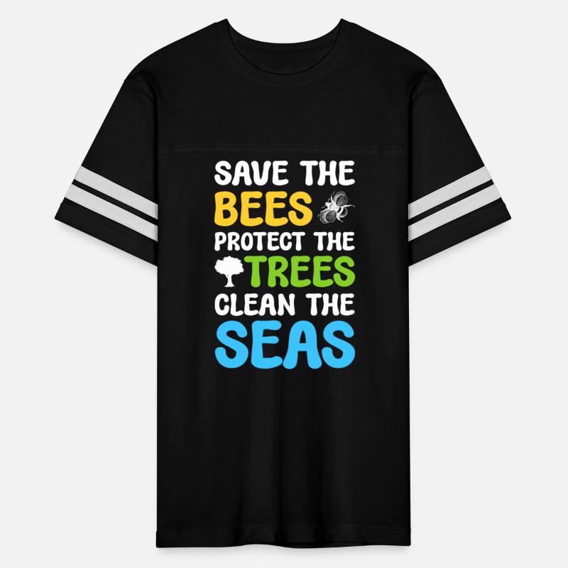 Save the Bees Protect the Trees Clean the Seas