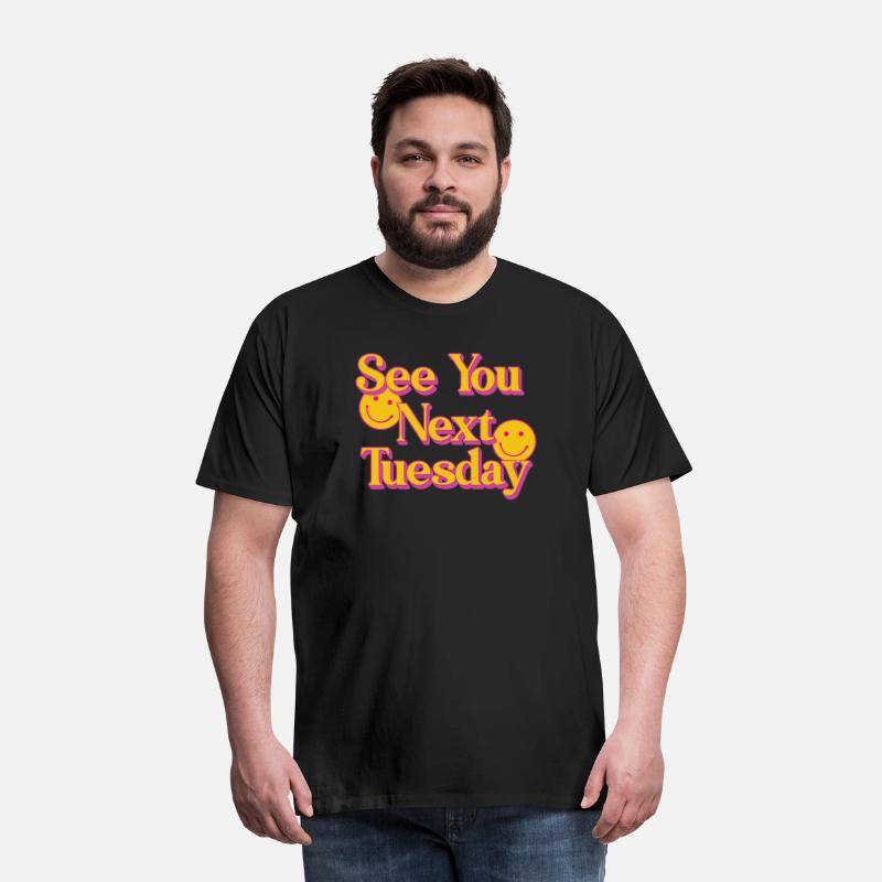 See You Next Tuesday