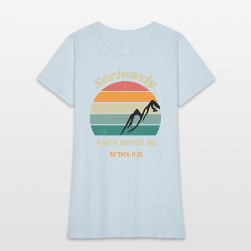 Seriously Faith Moved Me