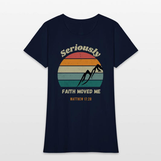 Seriously Faith Moved Me