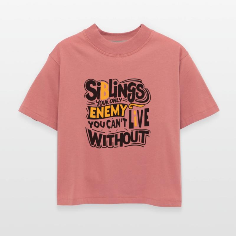 Siblings Your Only Enemy You Can t Live Without