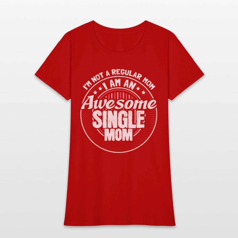 Single Mother Mommy Proud Gift Idea