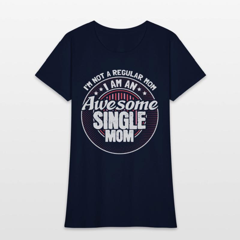 Single Mother Mommy Proud Gift Idea