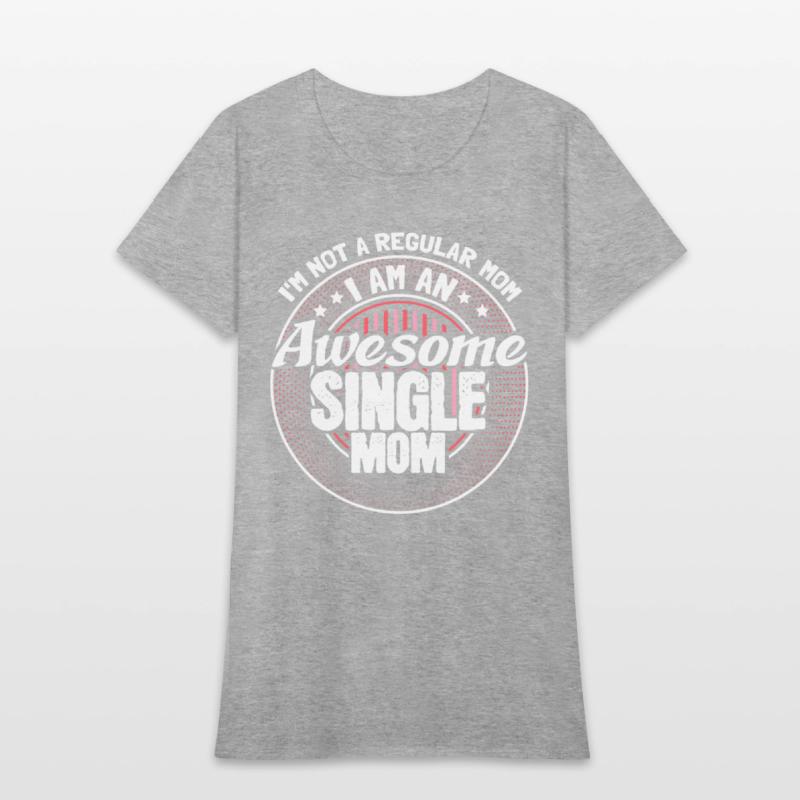Single Mother Mommy Proud Gift Idea