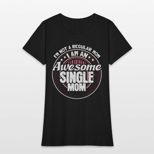 Single Mother Mommy Proud Gift Idea