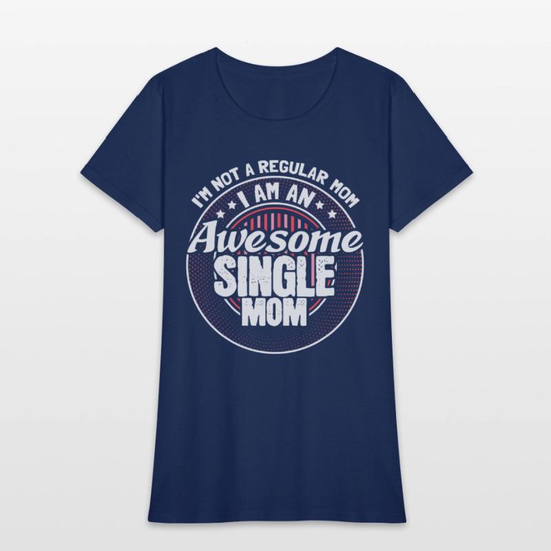 Single Mother Mommy Proud Gift Idea