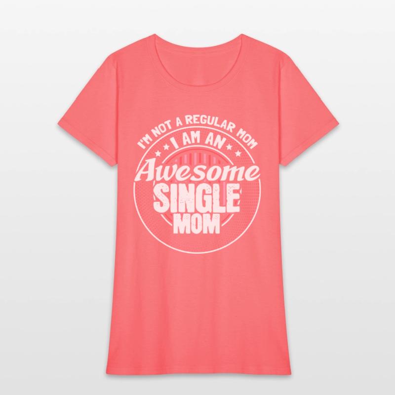 Single Mother Mommy Proud Gift Idea