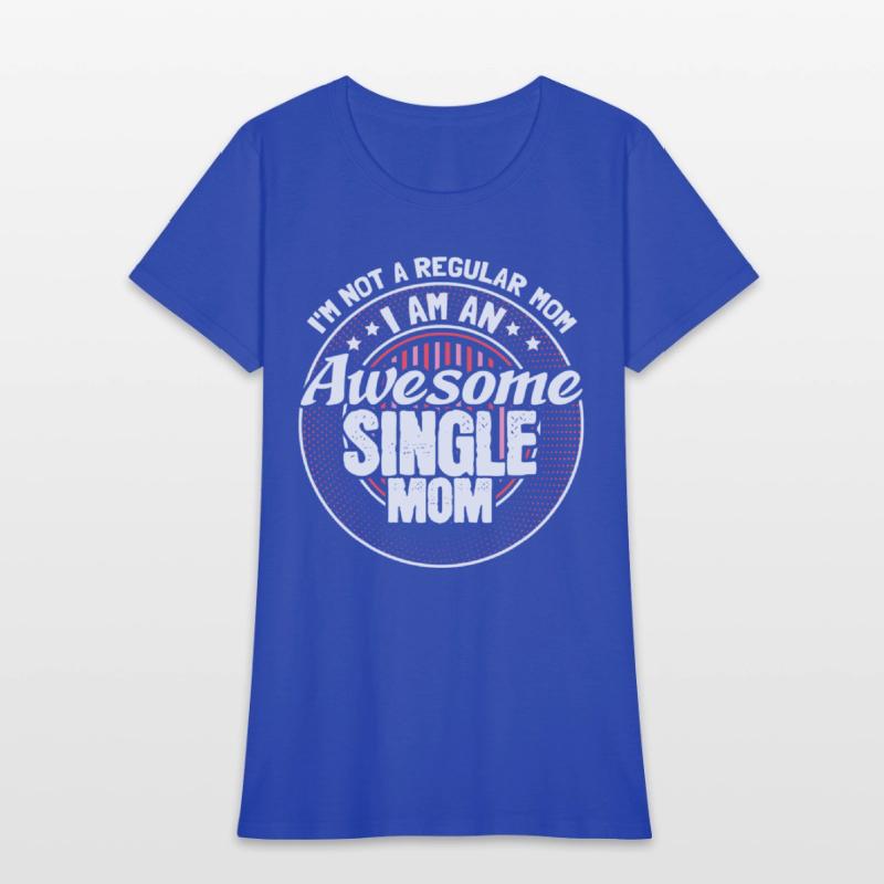 Single Mother Mommy Proud Gift Idea