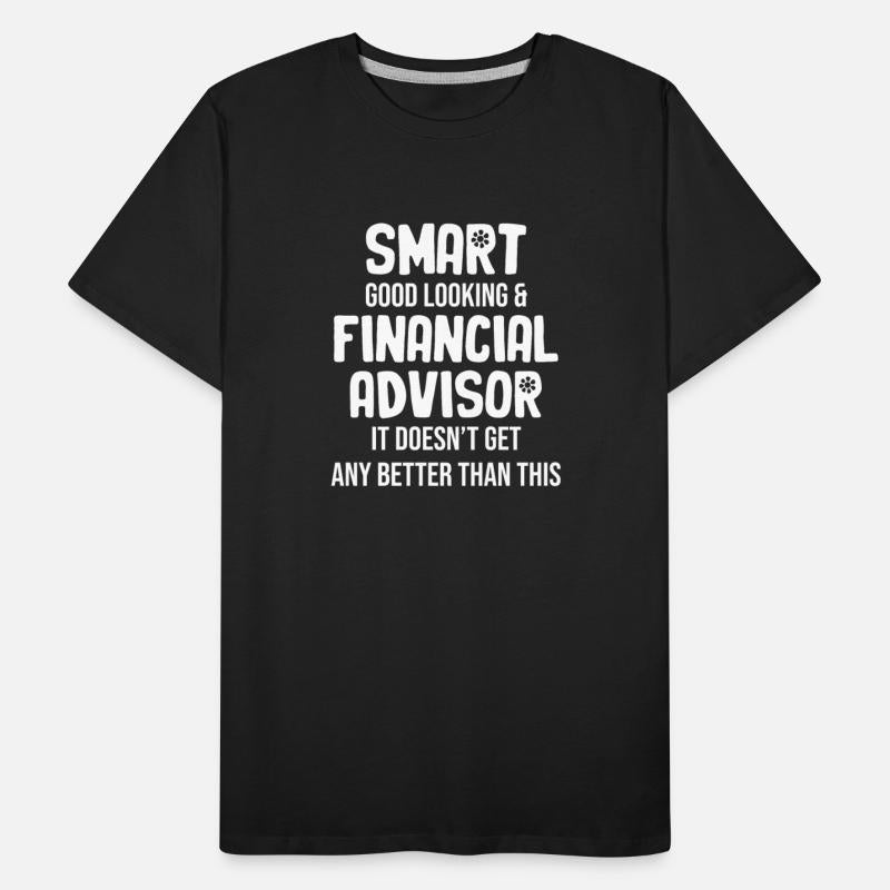 Smart, Good Looking & Financial Advisor