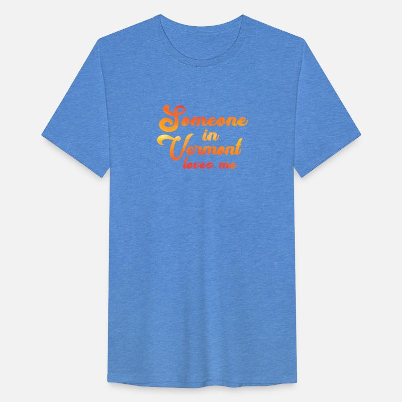 Someone In Vermont Loves Me