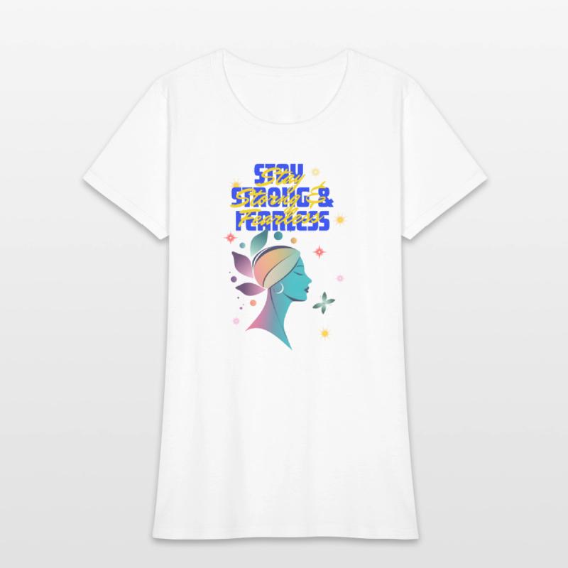 stay storng fearless