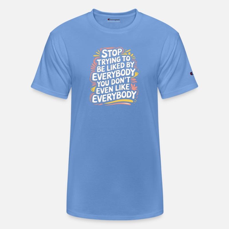 Stop Trying to Be Liked You Don’t Even Like Em 7