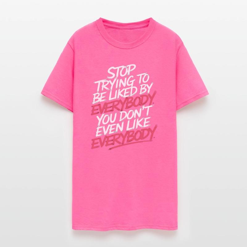 Stop Trying to Be Liked You Don’t Even Like Em 8