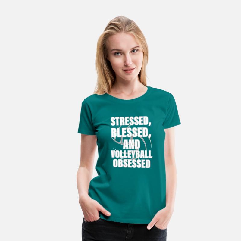 Stressed, Blessed,and Volleyball OBSESSED