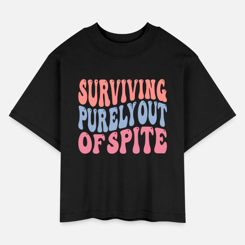 Surviving Purely Out Of Spite