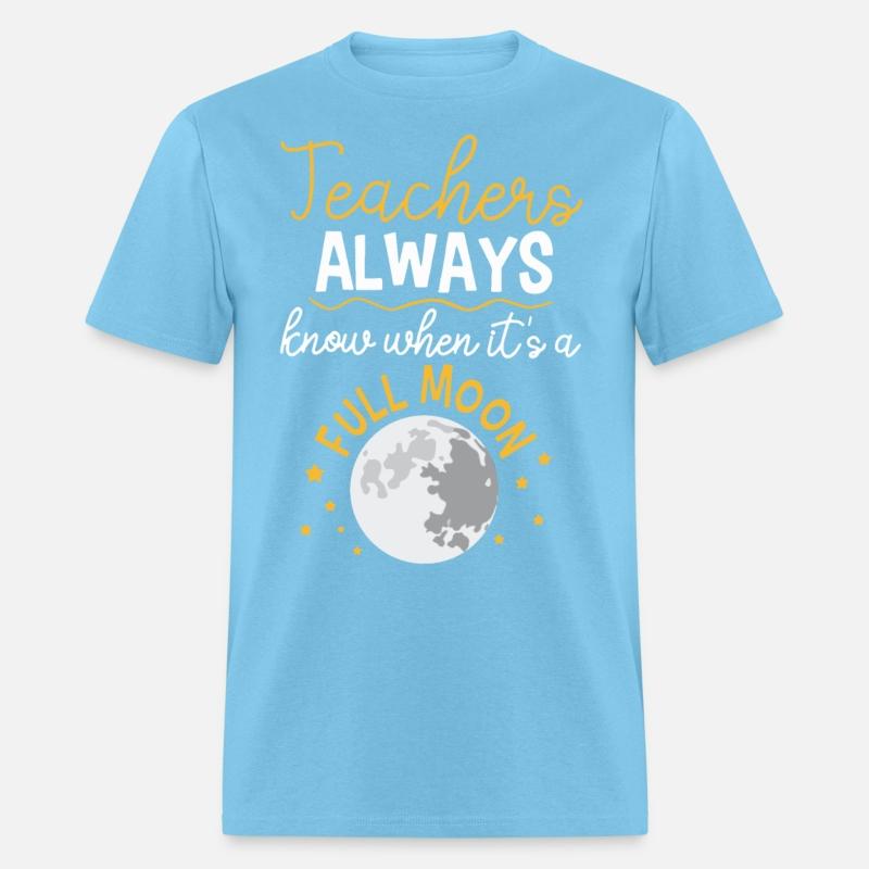 teacher always know when it is a full moon teacher