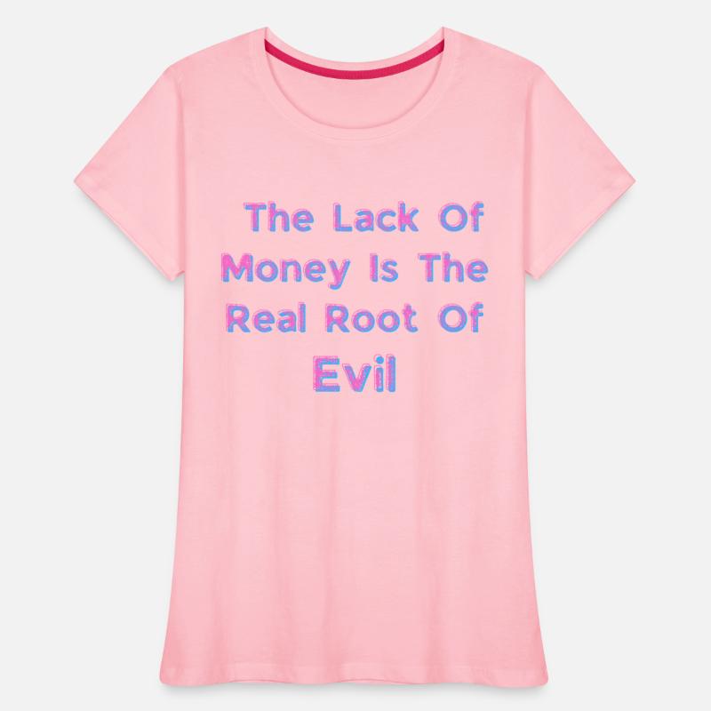 The Lack Of Money Is The Real Root Of Evil