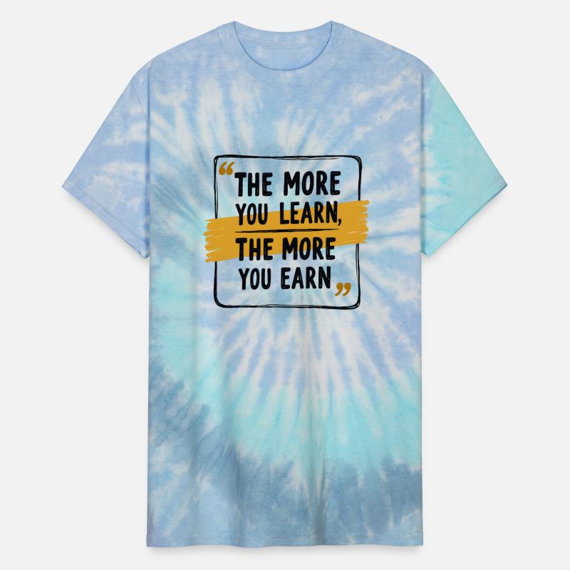 The More You Learn, The More You Earn - Motivation