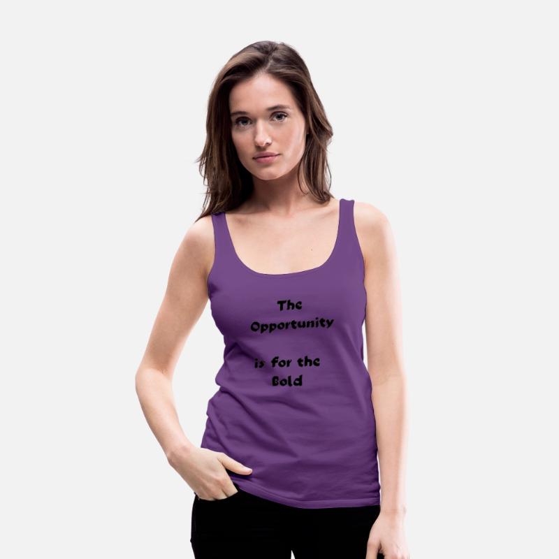 The opportunity ISfor the bold