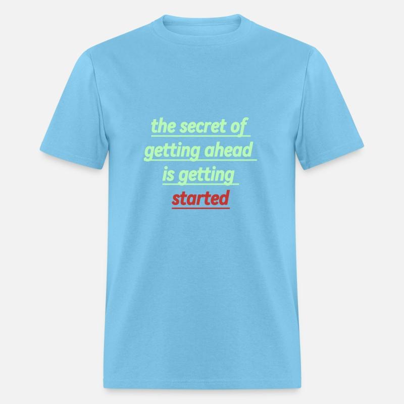 the secret of getting ahead is getting started