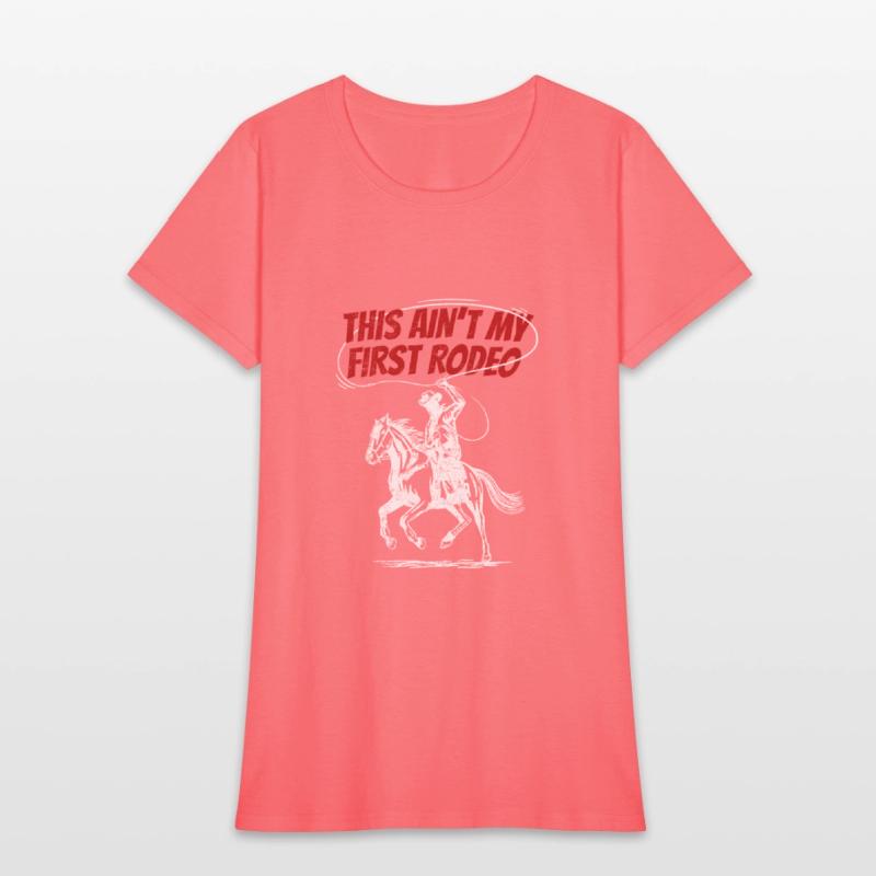 This ain't my first Rodeo Western Riding Cowboy