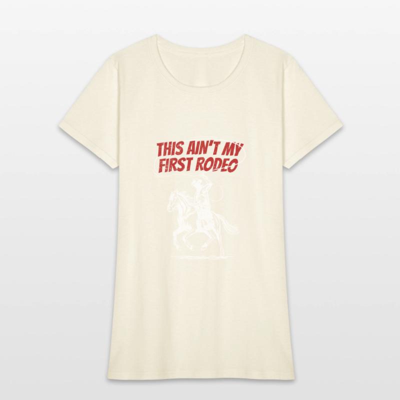 This ain't my first Rodeo Western Riding Cowboy